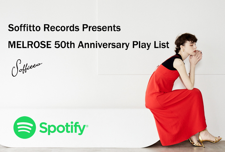 Soffitto Records Presents MELROSE 50th Anniversary Play List