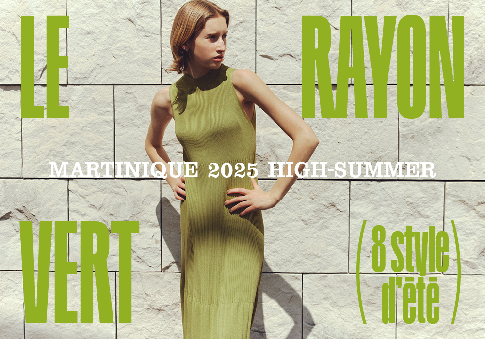 2025 HIGH SUMMER VISUAL ” LE RAYON VERT “