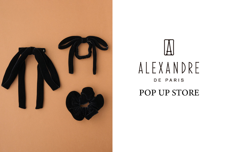 ALEXANDRE DE PARIS  POP-UP STORE