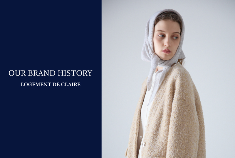 【OUR BRAND STORY】LOGEMENT DE CLAIRE