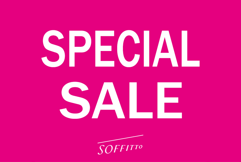 SPECIAL SALE スタート！【SOFFITTO】
